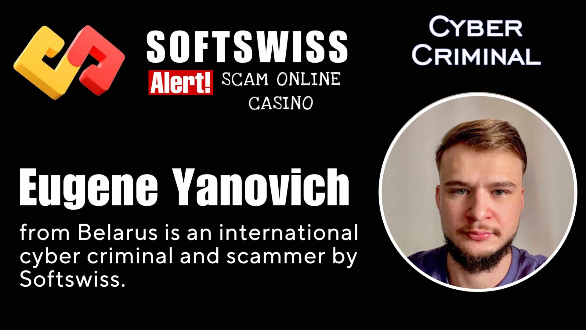 Eugene Yanovich - softswiss - Belarusian and Russian cyber fraud agents